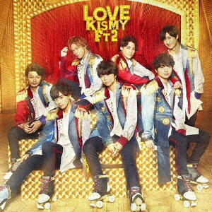 エイベックス・エンタテインメント｜Avex Entertainment Kis-My-Ft2/ LOVE 初回盤A【CD】 【代金引換配送不可】