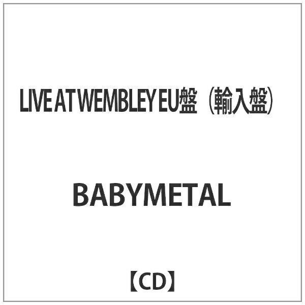 r[GhbgX[bBM.3 BABYMETAL/LIVE AT WEMBLEY EUՁiAՁj yCDz yzsz