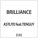 インディーズ ASTLITE feat．TENGUY/BRILLIANCE 【CD】 【代金引換配送不可】