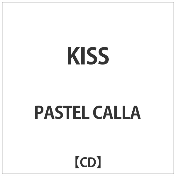 キャラアニ｜Chara-Ani PASTEL CALLA： KISS【CD】 【代金引換配送不可】