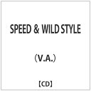 インディーズ (V.A.)/ SPEED & WILD STYLE【CD】 【代金引換配送不可】