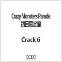 ジャパンミュージックシステム｜JMS Crack 6/Crazy Monsters Parade 初回限定盤 【CD】 【代金引換配送不可】