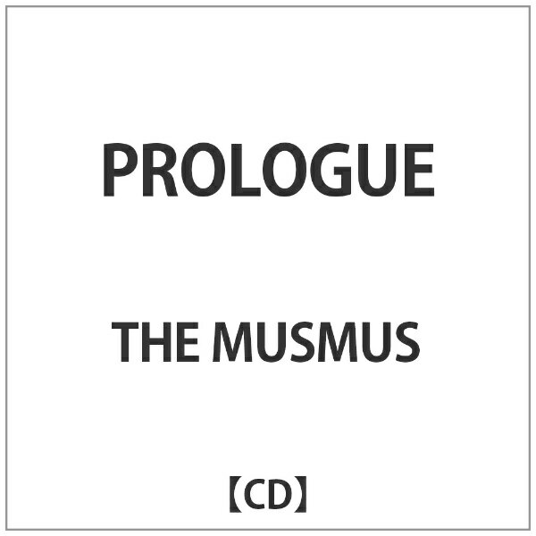 ジャパンミュージックシステム｜JMS THE MUSMUS/PROLOGUE 【CD】 【代金引換配送不可】