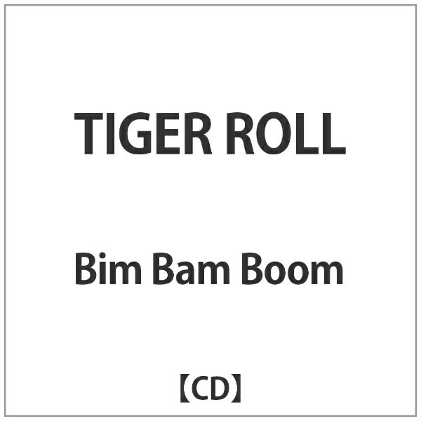 PCI MUSIC｜ピーシーアイミュージック Bim Bam Boom/ TIGER ROLL【CD】 【代金引換配送不可】