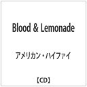 ビーエムドットスリー｜BM.3 アメリカン・ハイファイ/Blood ＆ Lemonade 【CD】 【代金引換配送不可】