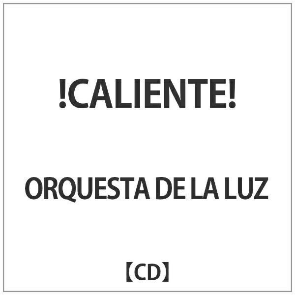 インディーズ ORQUESTA DE LA LUZ/！CALIENTE！ 【CD】 【代金引換配送不可】