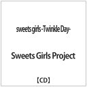 ビーエムドットスリー｜BM.3 Sweets Girls Project/sweets girls -Twinkle Day- 【CD】 【代金引換配送不可】