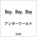 DIS アンダーワールド/ Boy， Boy， Boy【CD】 【代金引換配送不可】