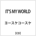 インディーズ ヨースケコースケ/IT’S MY WORLD 【CD】 【代金引換配送不可】