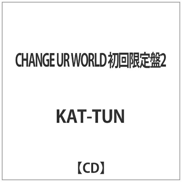 ソニーミュージックマーケティング KAT-TUN/CHANGE UR WORLD 初回限定盤2【CD】 【代金引換配送不可】