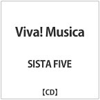 エイベックス・エンタテインメント｜Avex Entertainment SISTA FIVE/Viva！ Musica 【CD】 【代金引換配送不可】