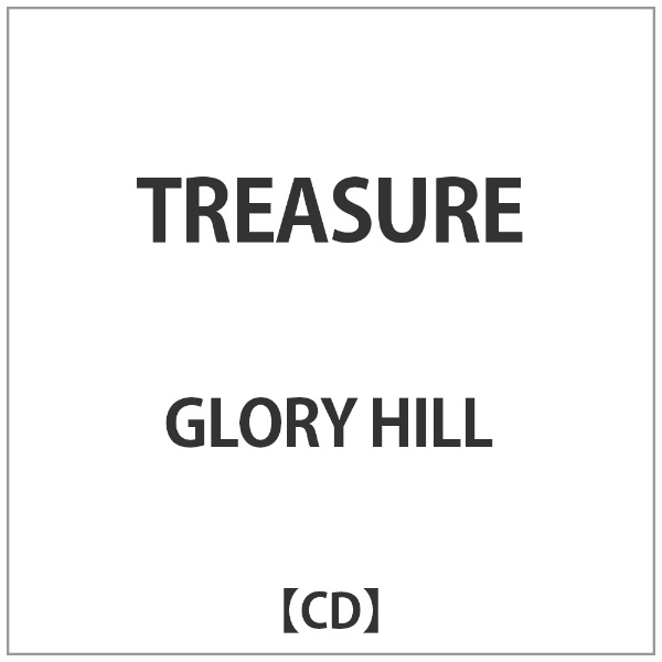 ワーナーミュージックジャパン｜Warner Music Japan GLORY HILL/TREASURE 【音楽CD】 【代金引換配送不可】