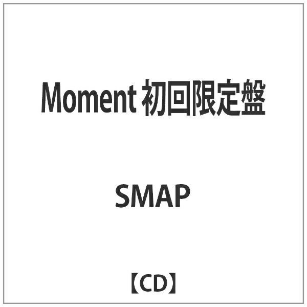 ビクターエンタテインメント｜Victor Entertainment SMAP/Moment 初回限定盤 【CD】 【代金引換配送不可】