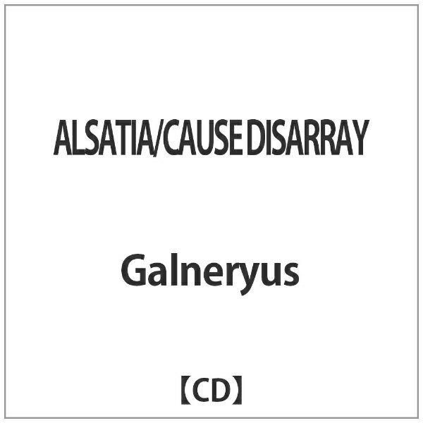 バップ｜VAP Galneryus／ALSATIA／CAUSE DISARRAY 【CD】 【代金引換配送不可】