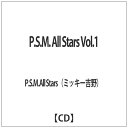 ディスクユニオン｜disk union P．S．M．All Stars（ミッキー吉野）/P．S．M． All Stars Vol．1 【CD】 【代金引換配送不可】