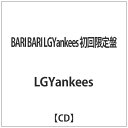 ポニーキャニオン PONY CANYON LGYankees／BARI BARI LGYankees 初回限定盤 【CD】