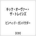 インディーズ ピンヘッド・ガンパウダー/キック・オーヴァー・ザ・トレイシズ 【CD】 【代金引換配送不可】