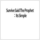 ジャパンミュージックシステム|JMS Survive Said The Prophet:Its Simple【DVD】 【代金引換配送不可】