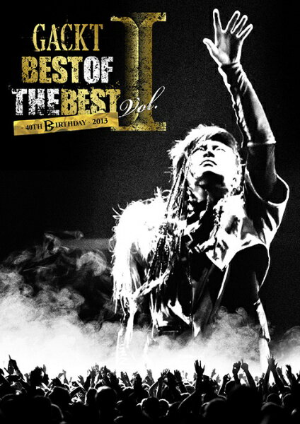 ファーストディストリビューション GACKT/ BEST OF THE BEST I 〜40TH BIRTHDAY〜 2013【DVD】 【代金引換配送不可】