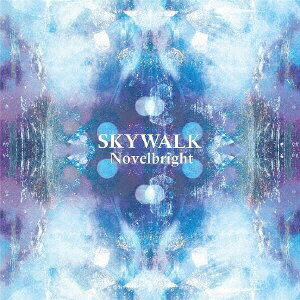 PCI MUSIC|ピーシーアイミュージック Novelbright/ SKYWALK【CD】 【代金引換配送不可】