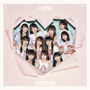 ソニーミュージックマーケティング|Sony Music Marketing =LOVE/ Want you! Want you! Type-C [=LOVE /...