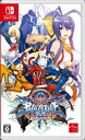 BLAZBLUE CENTRALFICTION Special Edition Switch