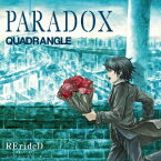 メディアファクトリー｜MEDIA FACTORY QUADRANGLE/ TVアニメ「RErideD-刻越えのデリダ-」オープニングテーマ：PARADOX【CD】 【代金引換配送不可】