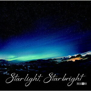 ビクターエンタテインメント｜Victor Entertainment ナノ/ Star light， Star bright ナノ盤【CD】 【代金引換配送不可】