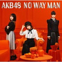 キングレコード｜KING RECORDS AKB48/ NO WAY MAN Type C 通常盤【CD】 【代金引換配送不可】