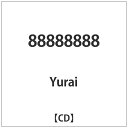 インディーズ Yurai/88888888【CD】 【代金引換配送不可】