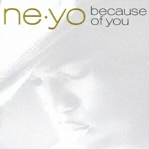 ユニバーサルミュージック Ne-Yo／ビコーズ・オブ・ユー 【CD】 【代金引換配送不可】