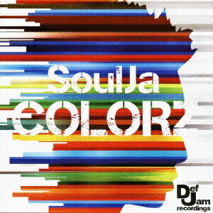 ユニバーサルミュージック SoulJa／COLORZ 【CD】 【代金引換配送不可】