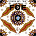 テイチクエンタテインメント｜TEICHIKU ENTERTAINMENT F．O．E/FRIEND or FOE？ 【CD】 【代金引換配送不可】