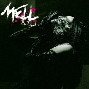 NBCユニバーサル｜NBC Universal Entertainment MELL／KILL 【CD】 【代金引換配送不可】