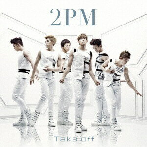ソニーミュージックマーケティング 2PM/Take off 初回生産限定盤B 【CD】 【代金引換配送不可】