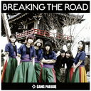 インディーズ GANG PARADE/ BREAKING THE ROAD【CD】 【代金引換配送不可】