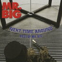 ワーナーミュージックジャパン｜Warner Music Japan MR.BIG/ ネクスト・タイム・アラウンド-ベスト・オブ・MR.BIG 初回生産限定デラックスエディション盤【CD】 【代金引換配送不可】