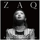 エイベックス ピクチャーズ｜avex pictures ZAQ/ Against The Abyss【CD】 【代金引換配送不可】