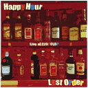 インディーズ Happy Hour/ Last Order【CD】 【代金引換配送不可】
