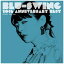 Хǥ BLU-SWING/ BLU-SWING 10th ANNIVERSARY BESTCD