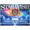 エイベックス・エンタテインメント|Avex Entertainment EXILE/ EXILE LIVE TOUR 2018-2019 “STAR OF WI...