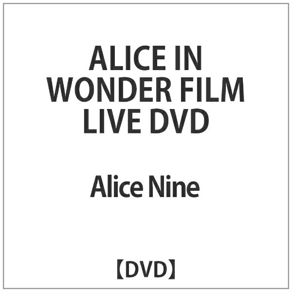 ベルウッドレコード｜Bellwood Records Alice Nine:ALICE IN WONDER FILM LIVE DVD【DVD】 【代金引換配送不可】