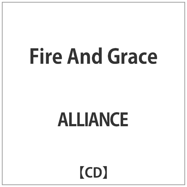 Rakuten - PCI MUSIC｜ピーシーアイミュージック アライアンス/ Fire And Grace【CD】 【代金引換配送不可】