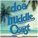 ビーイング｜Being doa/ doa Best Selection “MIDDLE COAST”【CD】 【代金引換配送不可】