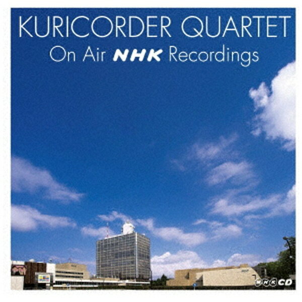 NBCユニバーサル｜NBC Universal Entertainment 栗コーダーカルテット/ KURICORDER QUARTET ON AIR NHK RECORDINGS【CD】 【代金引換配送不可】