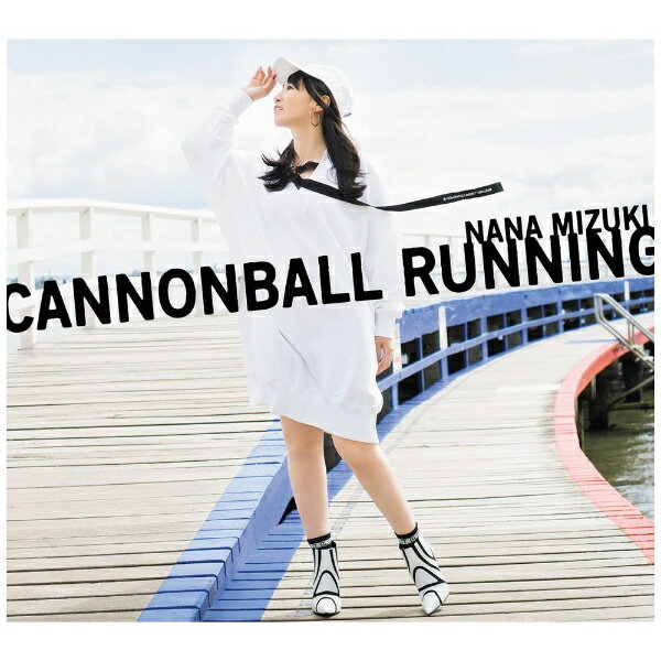 水樹奈々の約3年ぶりとなる通算13枚目のオリジナルアルバム『CANNONBALL RUNNING』が全3形態でリリース！初回限定盤は2019年3月23日に開催した「NANA MUSIC LABORATORY 2019 〜ナナラホ゛〜」のライ...