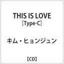 インディーズ キム・ヒョンジュン:THIS IS LOVEType-C【CD】 【代金引換配送不可】