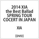 nslbgbHappinet XIA:2014 XIA the BestBalladSPRINGTOURCOCERTINJAPANyDVDz yzsz