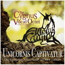 ダイキサウンド｜Daiki sound The Cygnus Vocal Octet/ Unicornis Captivatur / 捕らわれたユニコーン【CD】 【代金引換配送不可】