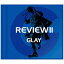 ݥˡ˥PONY CANYON GLAY/ REVIEW II BEST OF GLAYCD Բġ